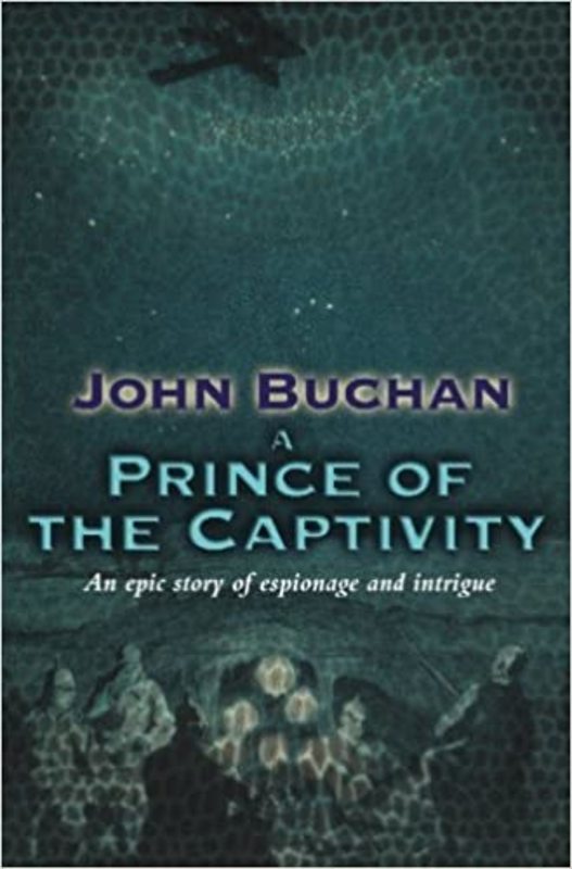 Book cover for "A Prince of the Captivity" by John Buchan