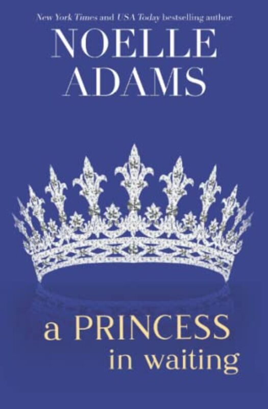 Book cover for "A Princess in Waiting" by Noelle Adams