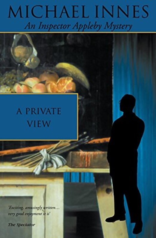Book cover for "A Private View / One-Man Show / Murder Is an Art" by Michael Innes