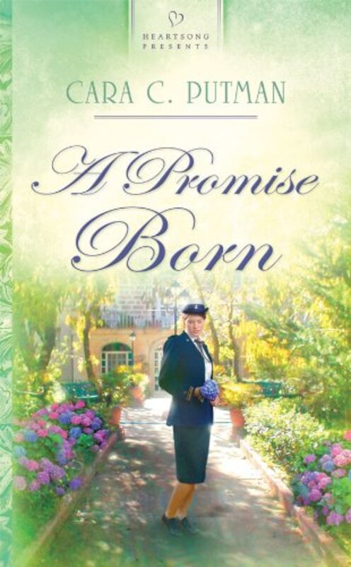 Book cover for "A Promise Born" by Cara C Putman