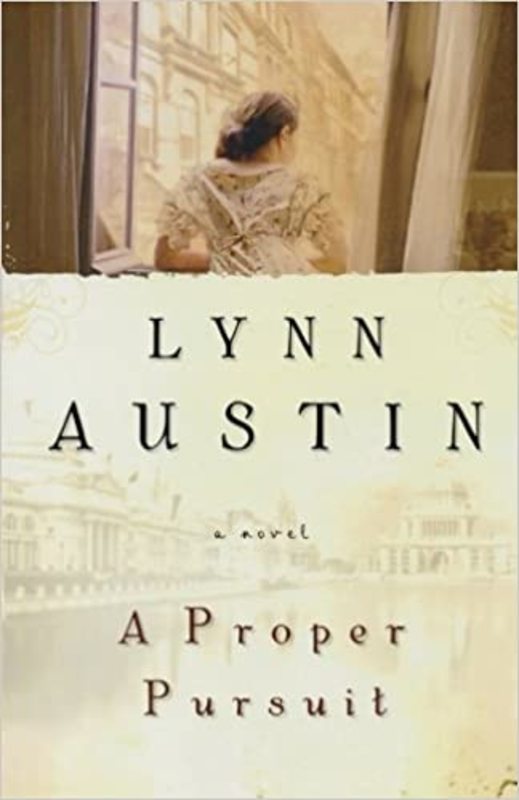 Book cover for "A Proper Pursuit" by Lynn Austin