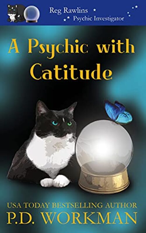 Book cover for "A Psychic with Catitude" by PD Workman