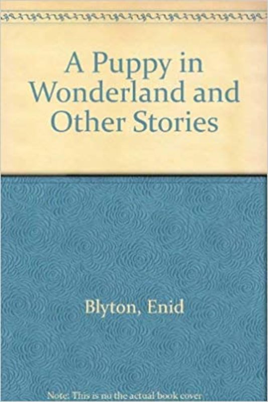 Book cover for "A Puppy in Wonderland and Other Tales" by Enid Blyton