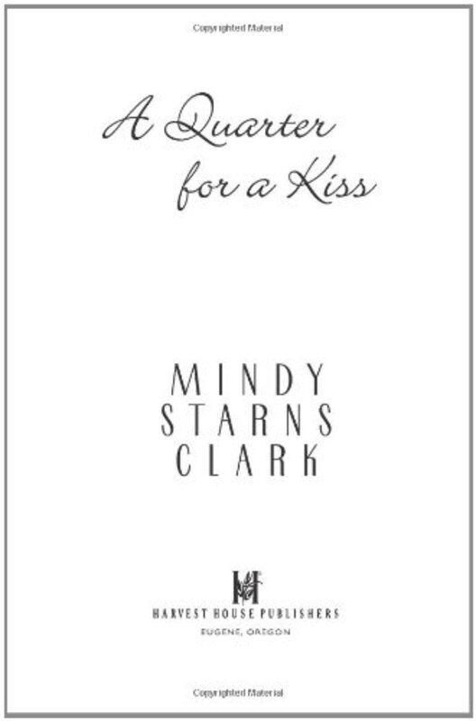 Book cover for "A Quarter for a Kiss" by Mindy Starns Clark