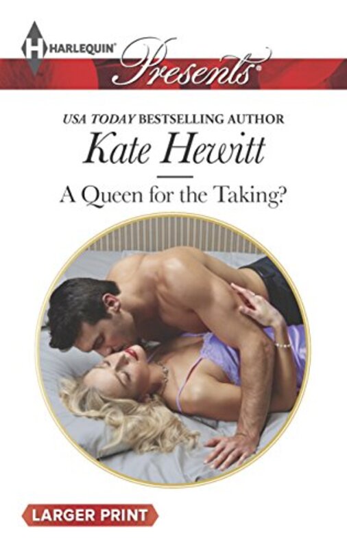 Book cover for "A Queen for the Taking?" by Kate Hewitt