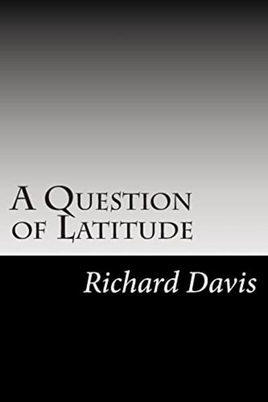Book cover for "A Question of Latitude" by Richard Harding Davis