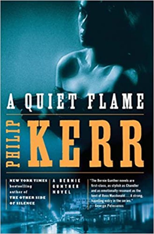 Book cover for "A Quiet Flame" by Philip Kerr