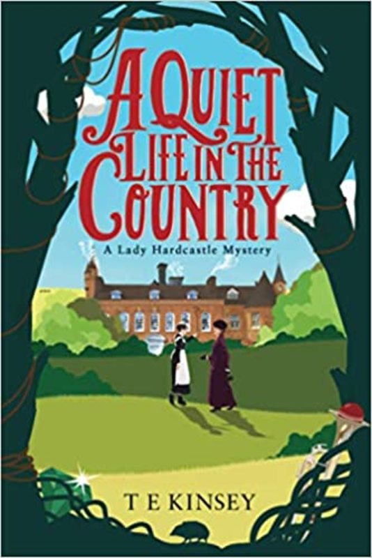 Book cover for "A Quiet Life in the Country" by TE Kinsey