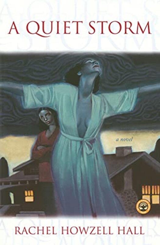 Book cover for "A Quiet Storm" by Rachel Howzell Hall