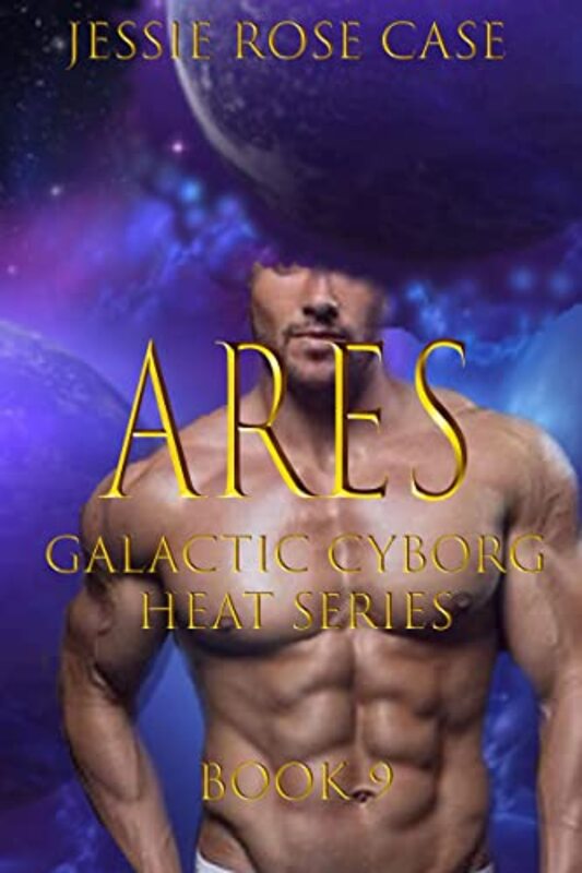 Book cover for "A R E S" by Jessie Rose Case