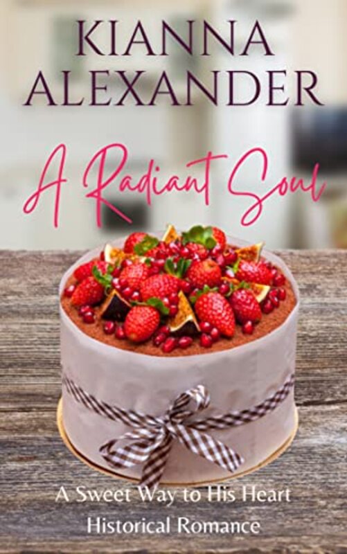 Book cover for "A Radiant Soul" by Kianna Alexander