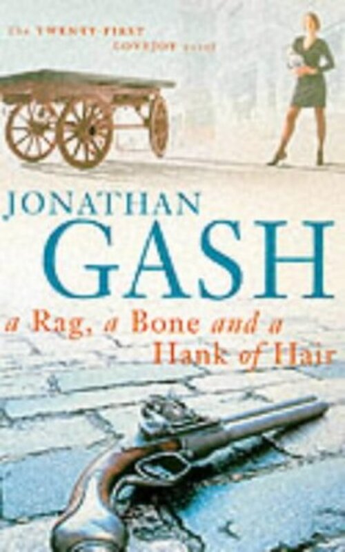 Book cover for "A Rag, a Bone and a Hank of Hair" by Jonathan Gash