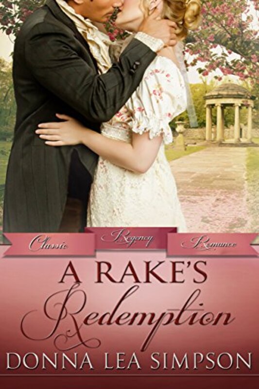 Book cover for "A Rake's Redemption" by Donna Lea Simpson