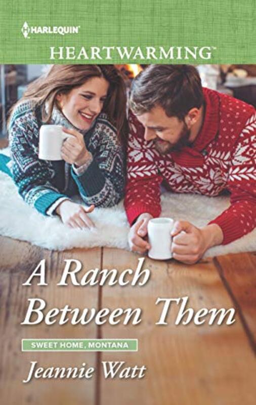 Book cover for "A Ranch Between Them" by Jeannie Watt