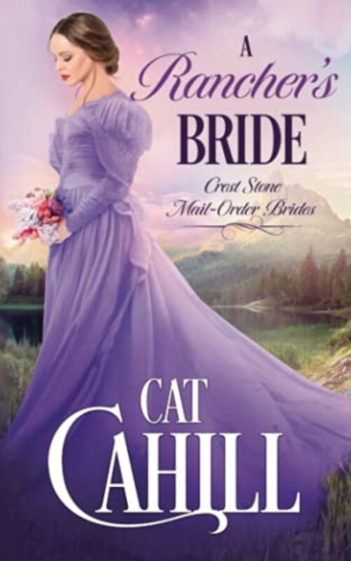 Book cover for "A Rancher's Bride" by Cat Cahill