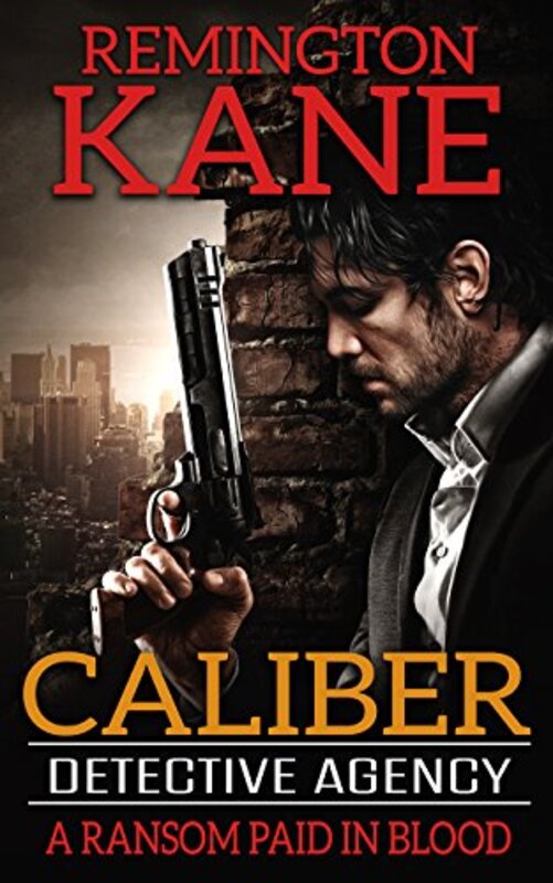 Book cover for "A Ransom Paid In Blood" by Remington Kane