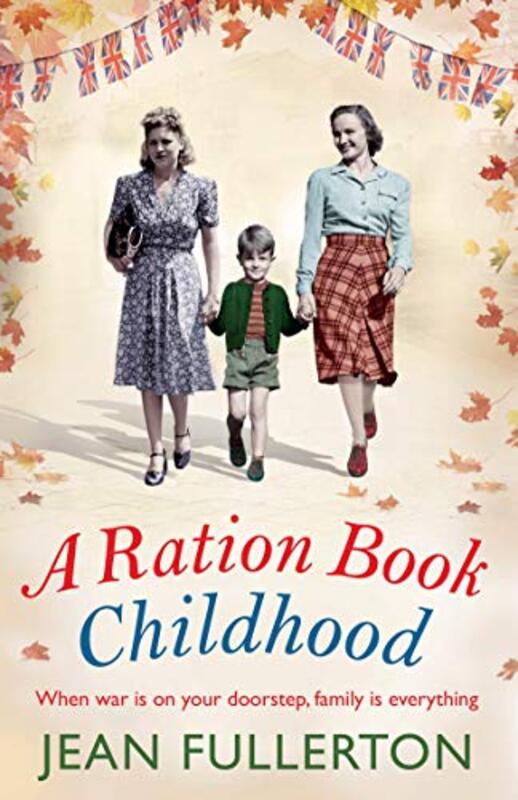 Book cover for "A Ration Book Childhood" by Jean Fullerton