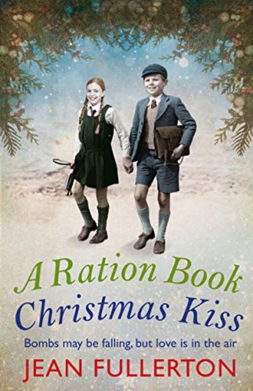 Book cover for "A Ration Book Christmas Kiss" by Jean Fullerton