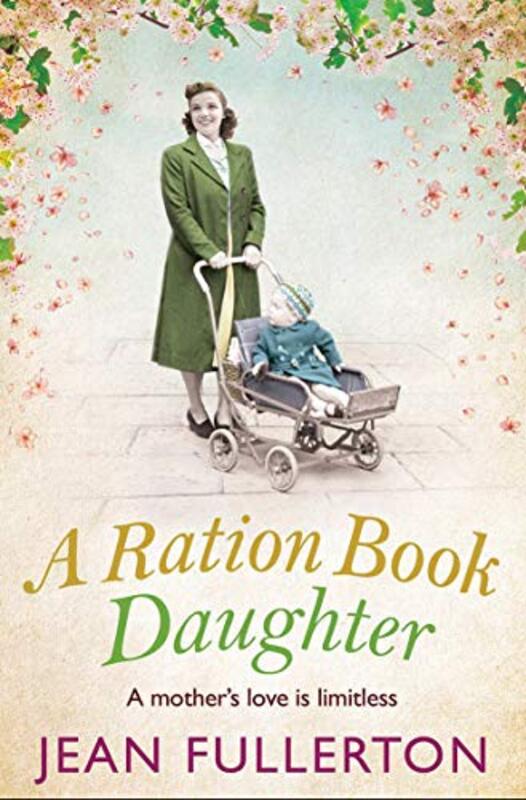 Book cover for "A Ration Book Daughter" by Jean Fullerton