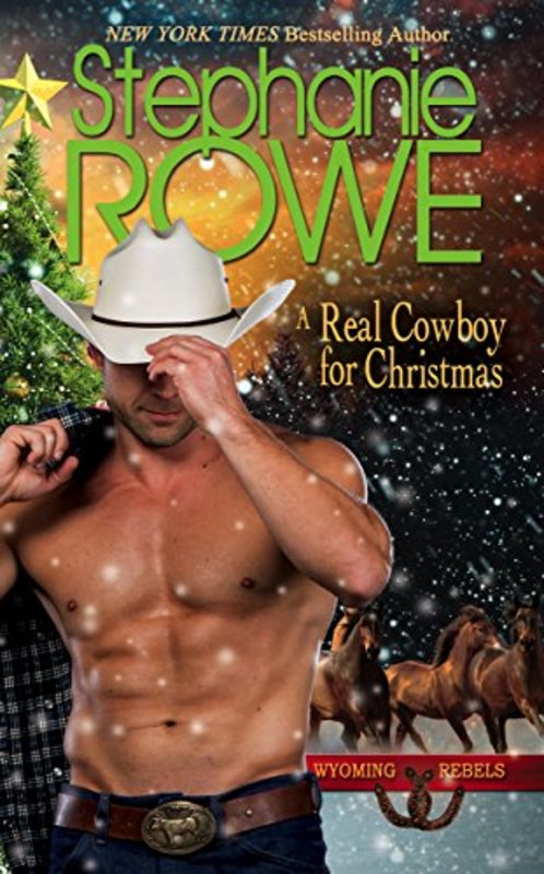 Book cover for "A Real Cowboy for Christmas" by Stephanie Rowe