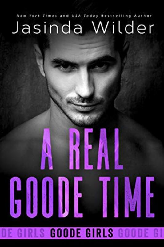 Book cover for "A Real Goode Time" by Jasinda Wilder