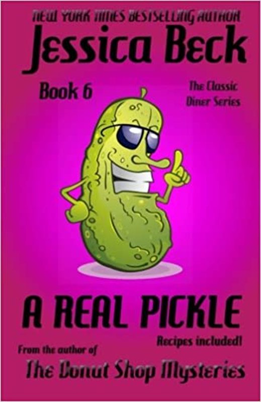 Book cover for "A Real Pickle" by Jessica Beck