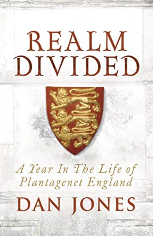 Book cover for "A Realm Divided" by Dan Jones