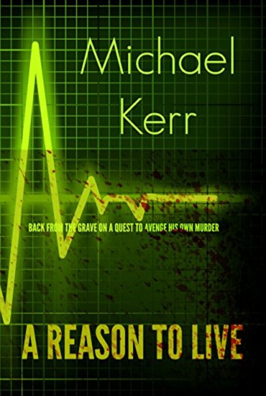 Book cover for "A Reason to Live" by Michael Kerr