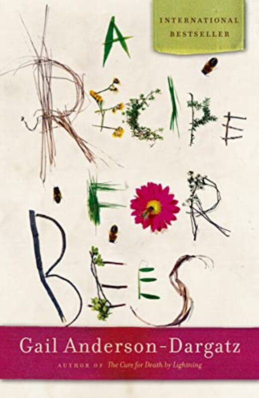 Book cover for "A Recipe for Bees" by Gail Anderson Dargatz