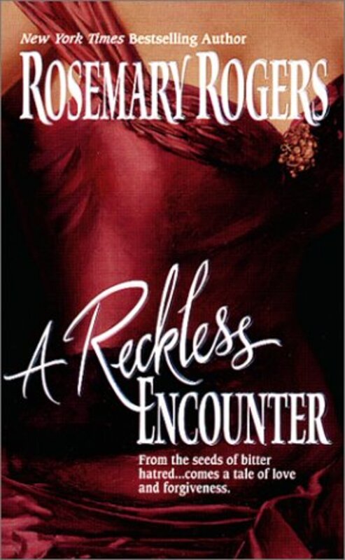 Book cover for "A Reckless Encounter" by Rosemary Rogers