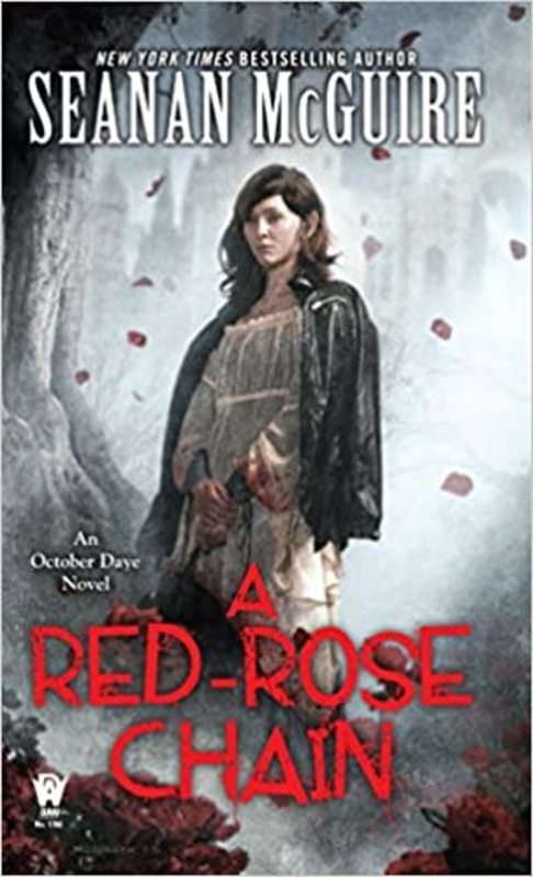 Book cover for "A Red-Rose Chain" by Seanan McGuire
