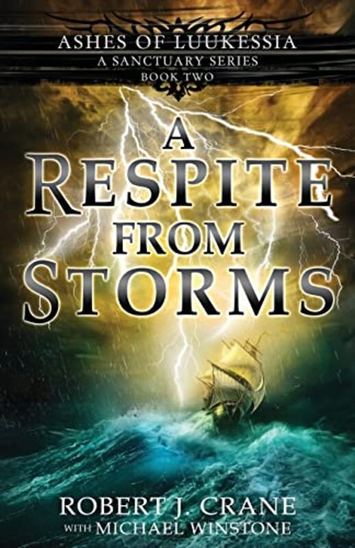 Book cover for "A Respite from Storms" by Robert J Crane