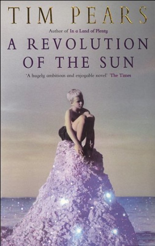 Book cover for "A Revolution Of The Sun" by Tim Pears