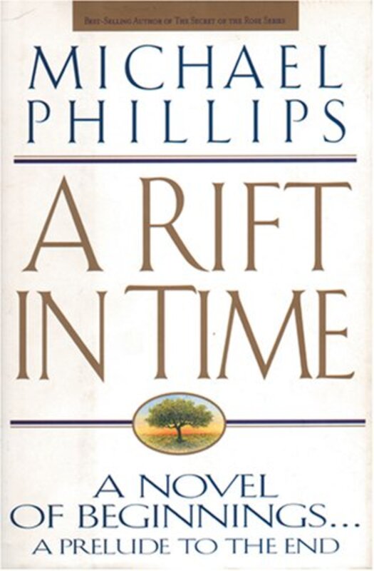 Book cover for "A Rift in Time" by Michael Phillips