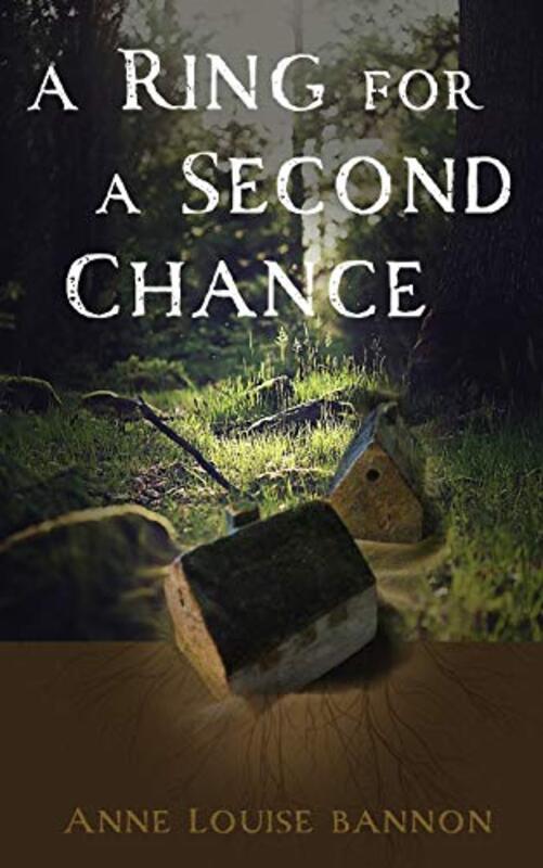 Book cover for "A Ring for a Second Chance" by Anne Louise Bannon