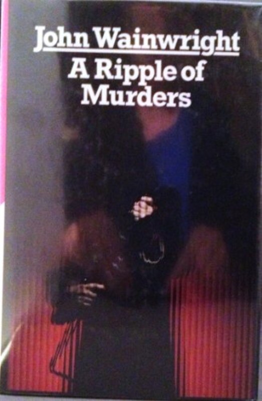 Book cover for "A Ripple of Murders" by John Wainwright
