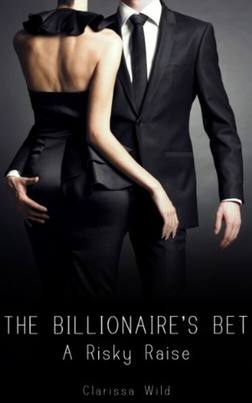 Book cover for "A Risky Raise" by Clarissa Wild