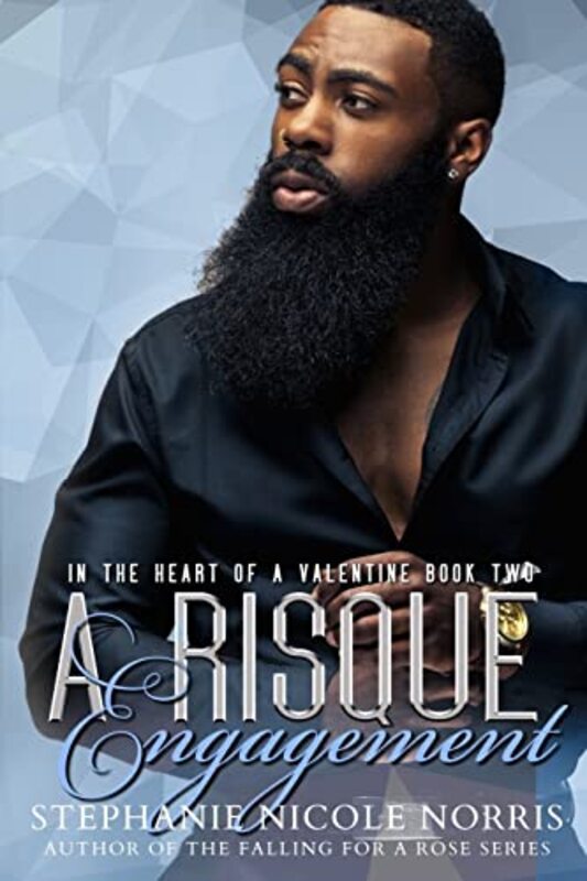 Book cover for "A Risque Engagement" by Stephanie Nicole Norris