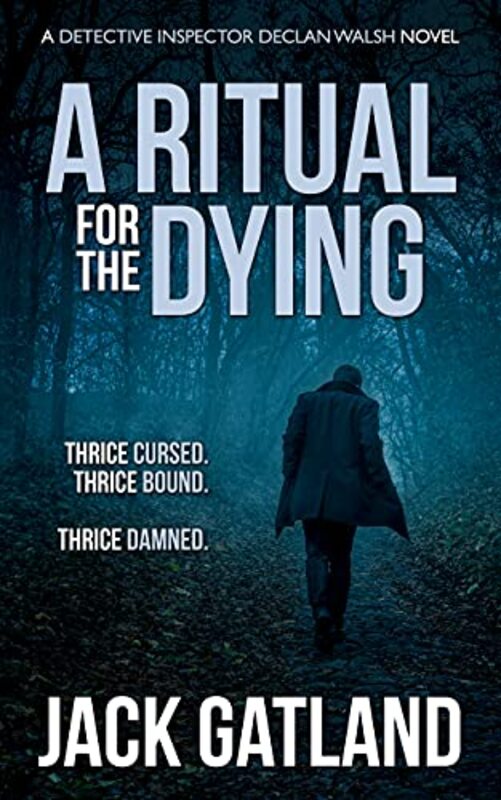 Book cover for "A Ritual For the Dying" by Jack Gatland