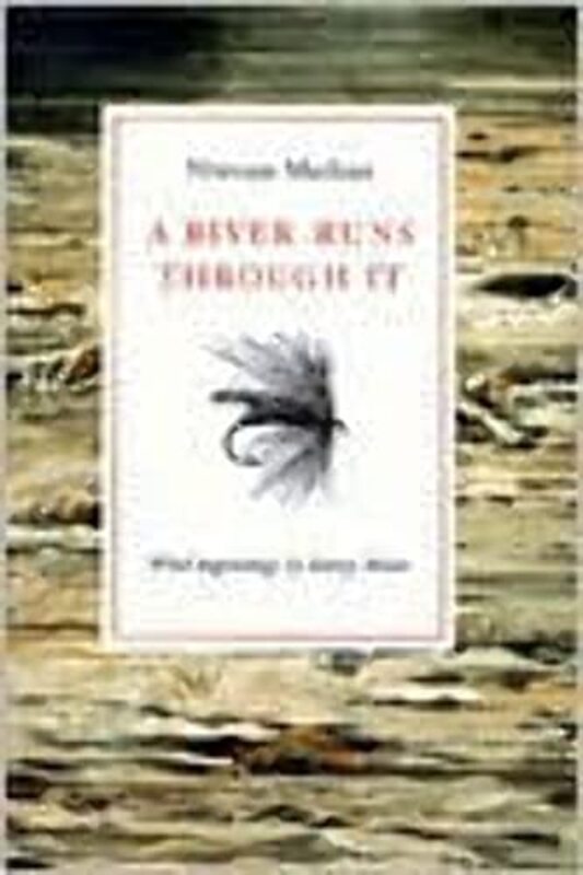 Book cover for "A River Runs Through It" by Norman Maclean