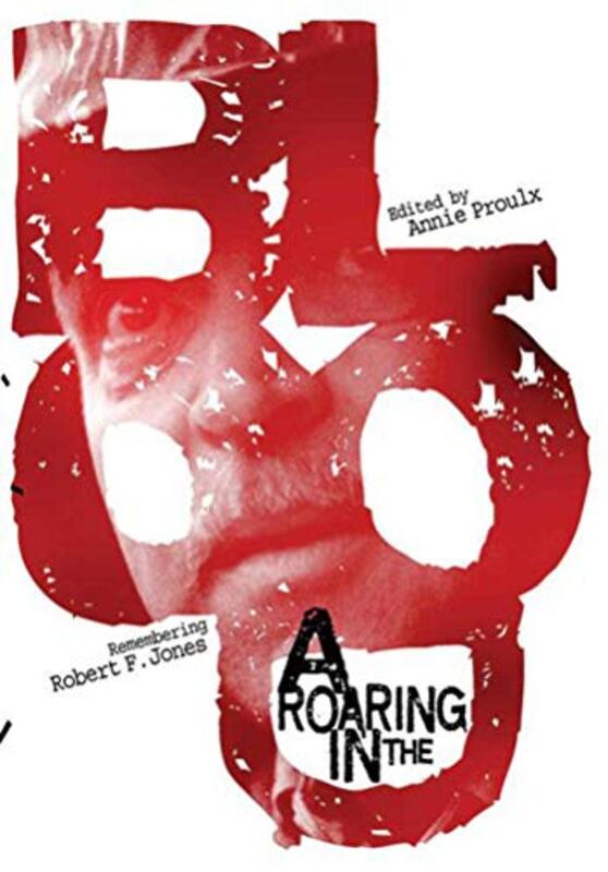 Book cover for "A Roaring in the Blood" by Annie Proulx