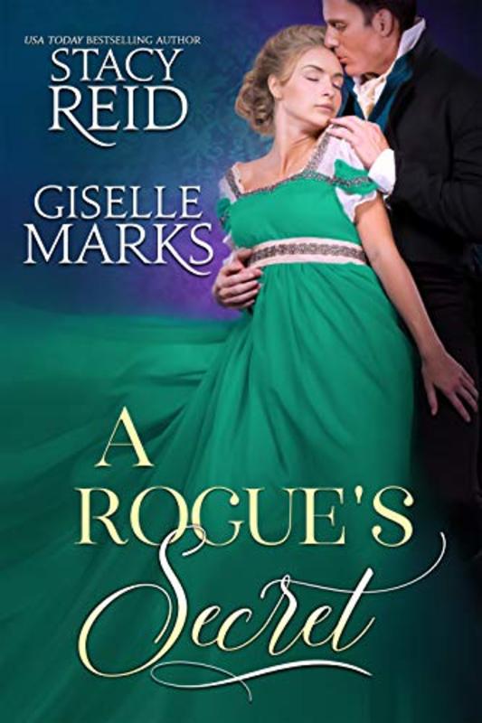 Book cover for "A Rogue's Secret" by Stacy Reid