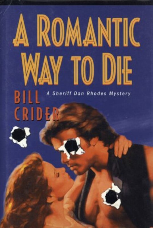 Book cover for "A Romantic Way to Die" by Bill Crider