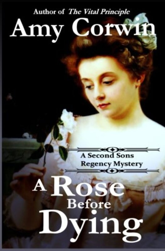 Book cover for "A Rose Before Dying" by Amy Corwin