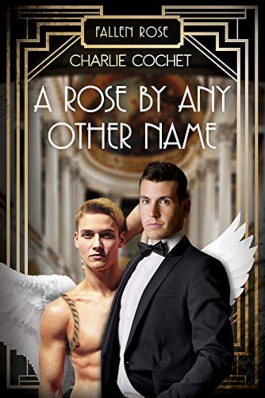 Book cover for "A Rose By Any Other Name" by Charlie Cochet