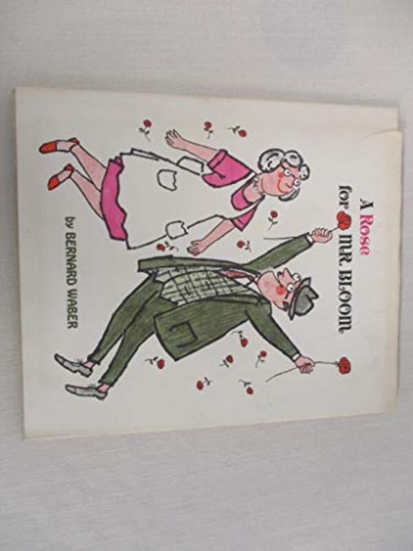 Book cover for "A Rose For Mr. Bloom" by Bernard Waber