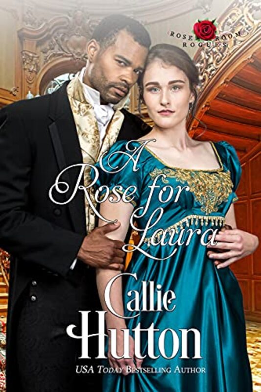Book cover for "A Rose for Laura" by Callie Hutton