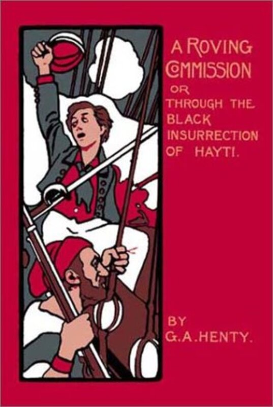 Book cover for "A Roving Commission" by GA Henty