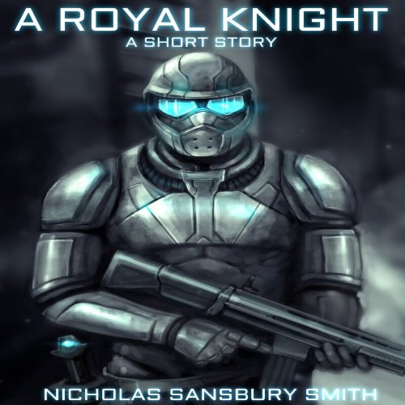 Book cover for "A Royal Knight" by Nicholas Sansbury Smith
