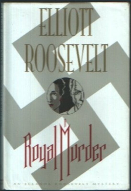Book cover for "A Royal Murder" by Elliot Roosevelt